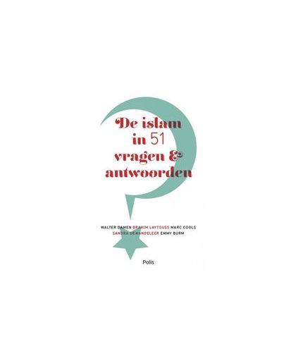 De islam in 51 vragen en antwoorden. Walter Damen, Paperback