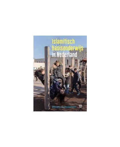 Islamitisch basisonderwijs in Nederland. Marietje Beemsterboer, Paperback