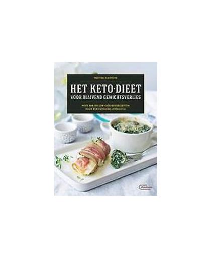 Het keto-dieet voor blijvend gewichtsverlies. Meer dan 100 low-carb basisrecepten voor een ketogene levensstijl, Slajerova, Martina, Paperback