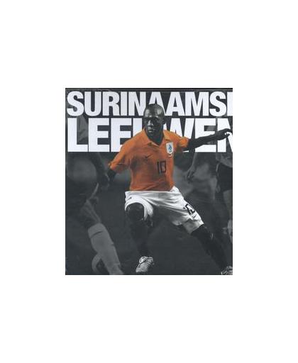 Surinaamse leeuwen. De surinaamse nalatenschap op de nederlandse voetbalvelden, Tijseling, Allan, Hardcover