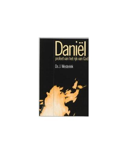 Daniel. profeet van het rijk van God, Westerink, J., Paperback