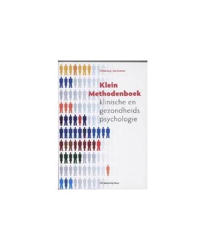 Klein methodenboek klinische en gezondheidspsychologie. Zuuren, Florence J. van, Paperback
