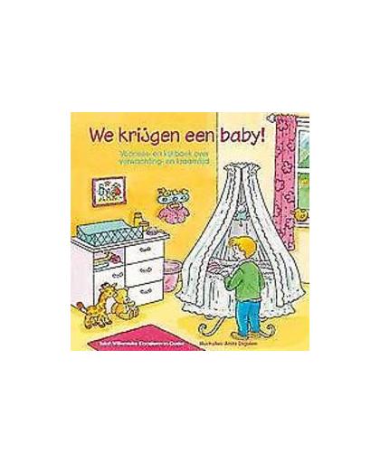 We krijgen een baby!. voorlees- en kijkboek over verwachting- en kraamtijd, Willemieke Kloosterman-Coster, Hardcover