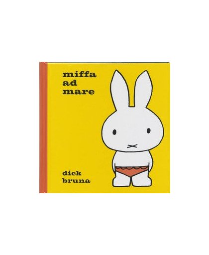 Miffa ad mare. Latijnse editie van Nijntje aan zee, Dick Bruna, Paperback