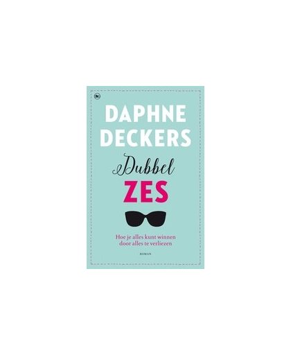 Dubbel zes. Deckers, Daphne, Paperback
