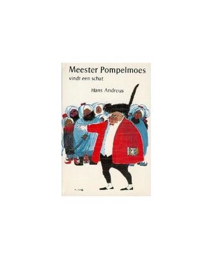 Meester Pompelmoes vindt een schat. H. Andreus, Hardcover