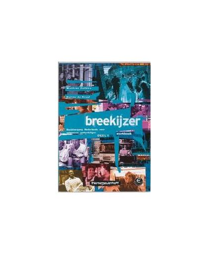 Breekijzer: 1: Werkboek. basisleergang Nederlands voor volwassen anderstaligen, M. Gathier, Paperback