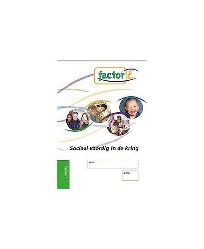 Factor-E: Sociaal vaardig in de kring: Cursus. factor-E, Odalyse Faneyte, Losbladig