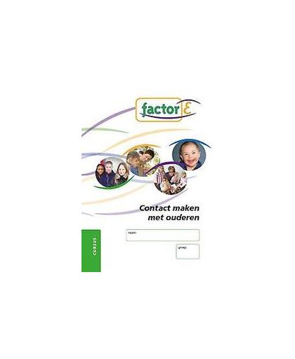 Factor-E: Contact maken met ouderen: Cursus. contact maken met (verstandelijk beperkte) ouderen, Warmink, Geralda, Paperback