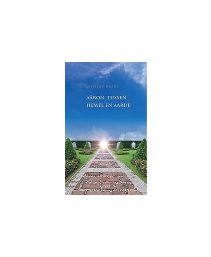 Aaron, tussen hemel en aarde. roman, Baars, Antoine, Paperback