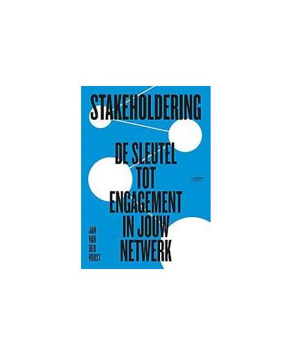 Stakeholdering. Diplomatieke vaardigheden voor succesvolle projecten, Van der Vurst, Jan, Paperback