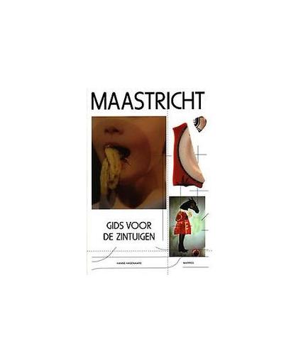Maastricht. gids voor de zintuigen, Hanne Hagenaars, Paperback