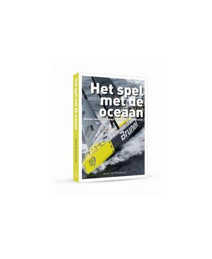 Het spel met de Oceaan. Nederlanders in een race rond de wereld, Poortman, Gerd-Jan, Paperback