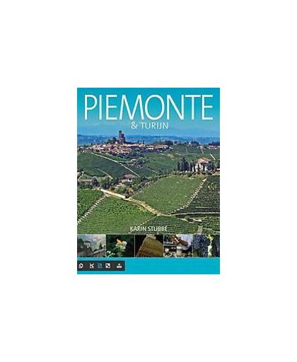 Piemonte & Turijn. van de Alpen tot Turijn, Stubbé, Karin, Paperback