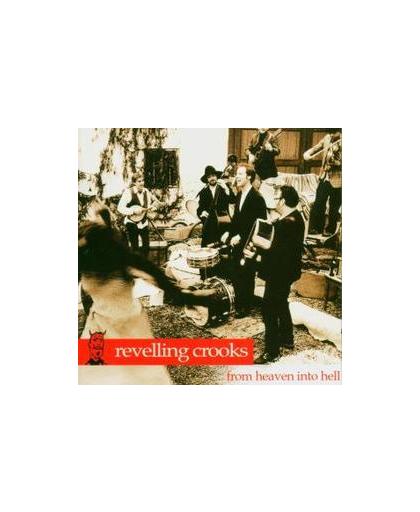 FROM HEAVEN INTO HELL. Audio CD, REVELLING CROOKS, CD