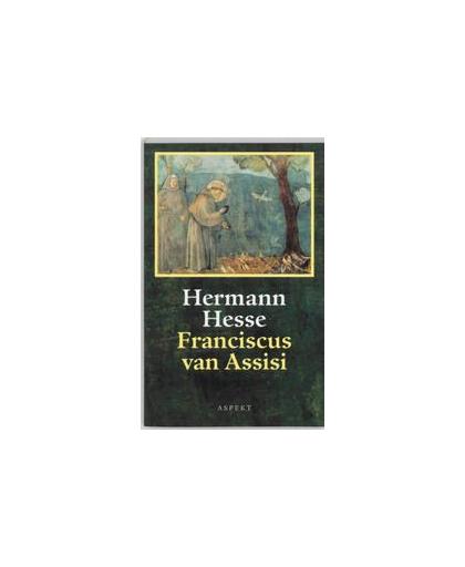 Franciscus van Assisi. Hesse, Hermann, Paperback
