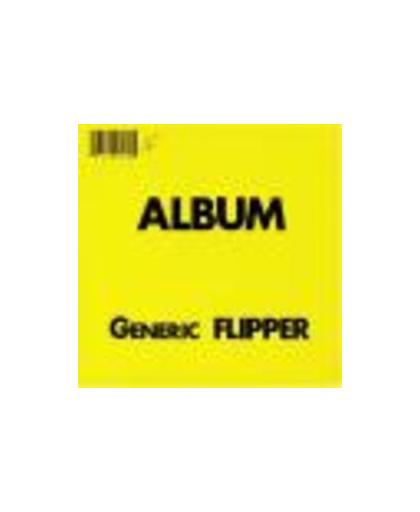 ALBUM GENERIC FLIPPER 1982 ALBUM. Audio CD, FLIPPER, CD