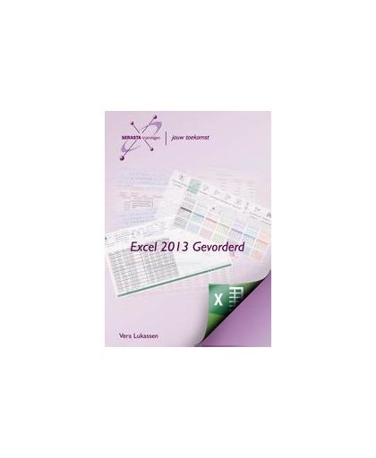 Excel 2013: gevorderd. Vera Lukassen, Paperback