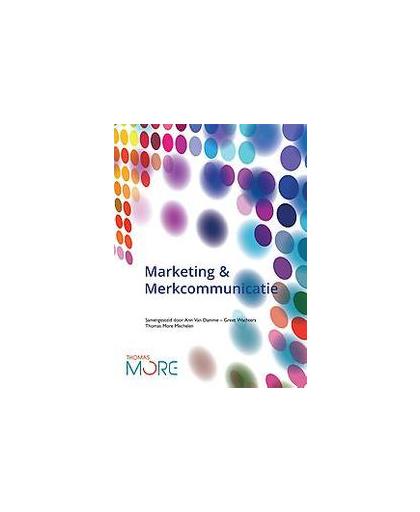 Marketing & Merkcommunicatie. Wachters, Greet, Paperback