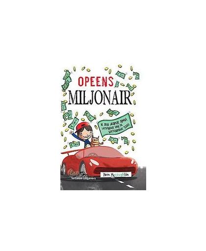 Opeens miljonair. Tom McLaughlin, Hardcover