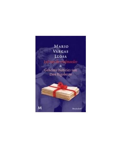 Lof van de stiefmoeder en geheime notities van Don Rigoberto. roman, Vargas Llosa, Mario, Paperback