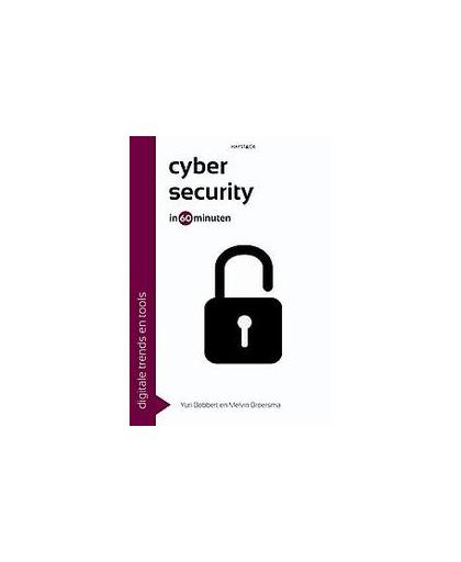 Cybersecurity in 60 minuten. Online trends en tools in 60 minuten, Yuri Bobbert, Paperback
