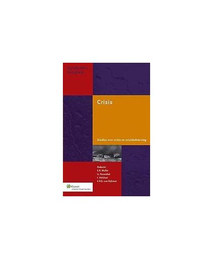 Crisis. studies over crisis en crisisbeheersing, Paperback