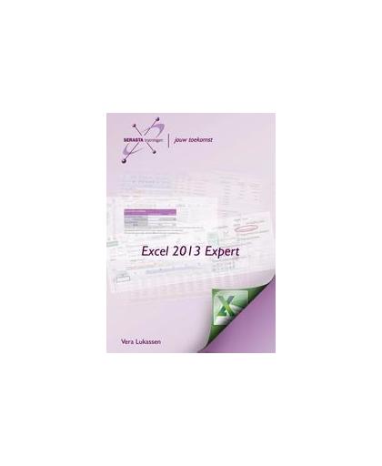 Excel 2013 Expert: Expert. Vera Lukassen, Paperback