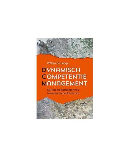 Dynamisch competentiemanagement. sturen op competenties, talenten en performance, Willem de Lange, Paperback