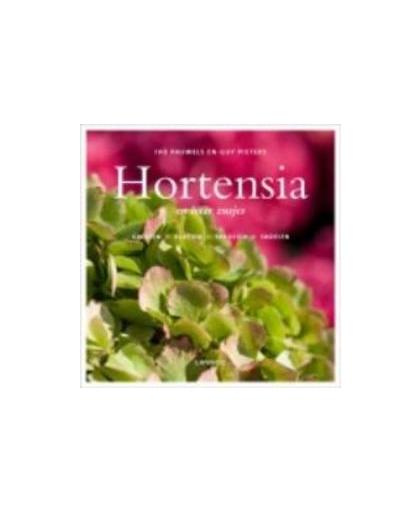 Hortensia en haar zusjes. groeien, bloeien, sproeien, snoeien, Pieters, Guy, Hardcover
