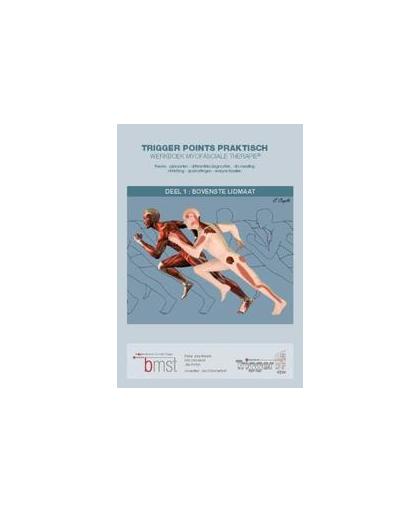 Trigger points praktisch. werkboek myofasciale therapie, Peter Jonckheere, Hardcover
