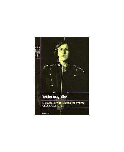 Verder mag alles. een handboek voor ensemble-improvisatie, Yolande Bertsch, Paperback