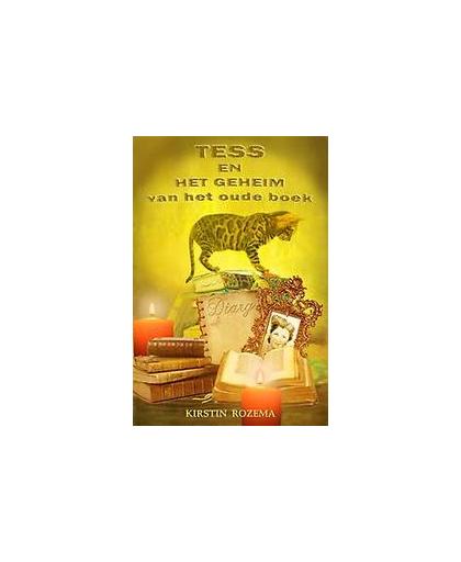 Tess en het geheim van het oude boek. Rozema-Engeman, Kirstin, Paperback