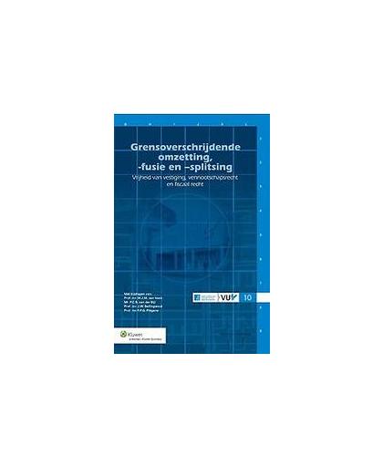 Grensoverschrijdende omzetting, -fusie en splitsing. vrijheid van vestiging vennootschap en fiscaal recht, W.J.M. van Veen, Paperback