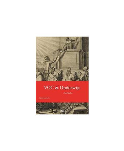 VOC & Onderwijs. een inventarisatie, Koolen, Ben, Paperback