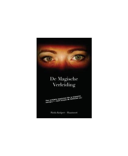 De magische verleiding. Paula Kuiper - Haasnoot, Paperback