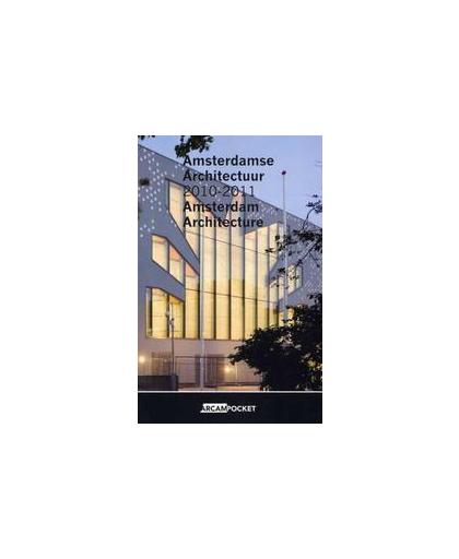 Amsterdamse Architectuur / Amsterdam Architecture 2010-2011. ARCAM pocket, Maarten Kloos, Paperback