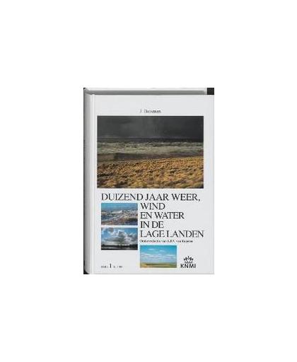 Duizend jaar weer, wind en water in de Lage Landen: 1 tot 1300. Jan Buisman, Hardcover