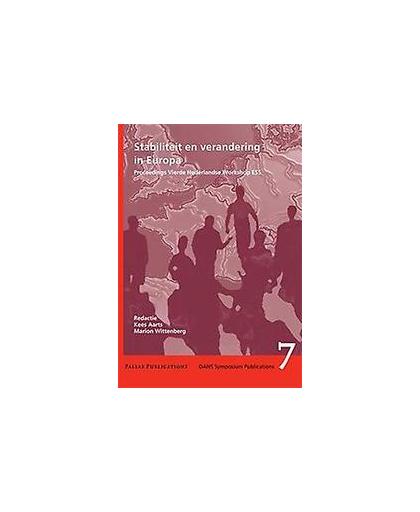 Stabiliteit en verandering in Europa. proceedings vierde Nederlandse workshop European Social Survey, 27 september 2012, Paperback