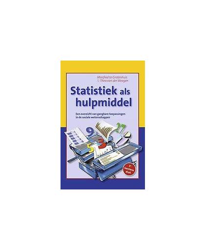 Statistiek als hulpmiddel. een overzicht van gangbare toepassingen in de sociale wetenschappen, Van der Weegen, Theo, Paperback