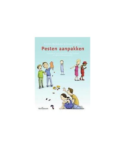 Pesten aanpakken. lessenserie voor groep 4-8 van het regulier en speciaal basisonderwijs, Kirsten Barkmeijer, Paperback
