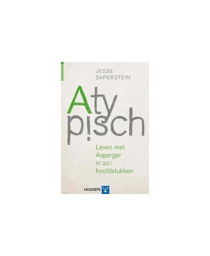 Atypisch. leven met Asperger in 20 1/3 hoofdstukken, Saperstein, Jesse, Paperback