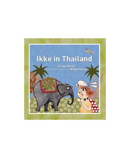 Ikke in Thailand. Els den Butter, Hardcover