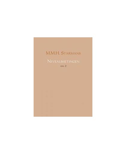 Niveaumetingen. Starmans, M.M.H., Paperback