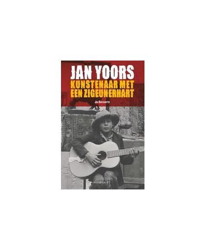 Jan Yoors. kunstenaar met een zigeunerhart, Jo Govaerts, Hardcover