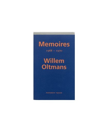 Memoires 1968-1970. Memoires Willem Oltmans, Willem Oltmans, Paperback