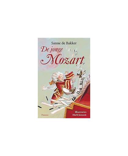 De jonge Mozart. de Bakker, Sanne, Paperback