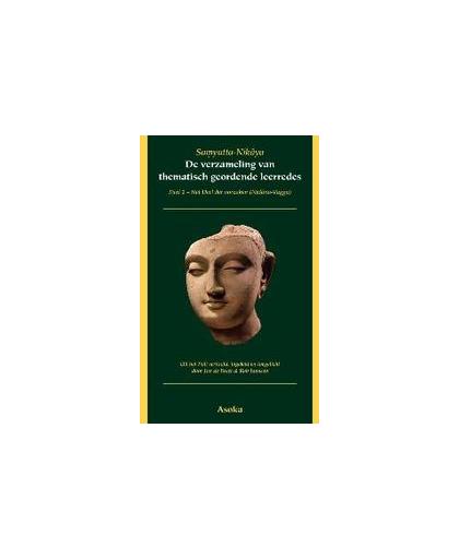 De verzameling van thematisch geordende leerredes: 2 Het deel der oorzaken (Nidana-Vagga). Asoka klassieke tekstbibliotheek, Jan de Breet, Hardcover
