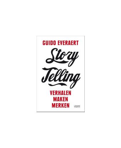 Storytelling. verhalen maken merken, Guido Everaert, Paperback