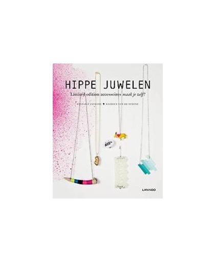 Hippe juwelen. limited edition accessoires maak je zelf!, Van de Steene, Katrien, Hardcover